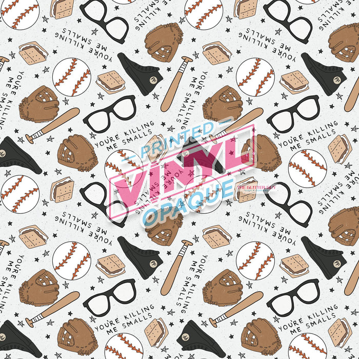 Printed Vinyl - You're Killin Me Smalls | Printed Vinyl from The Glitter Guy