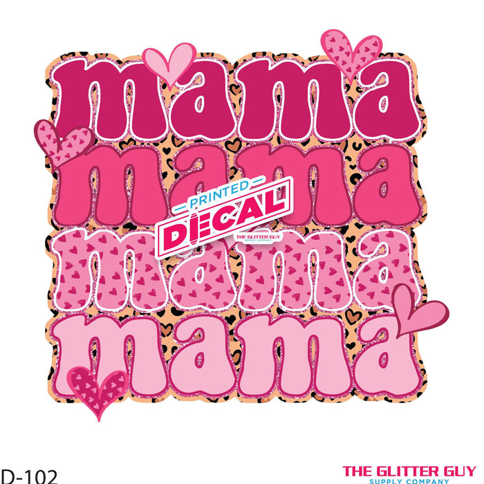 Printed Decal - Mama Repeat Pink Leopard