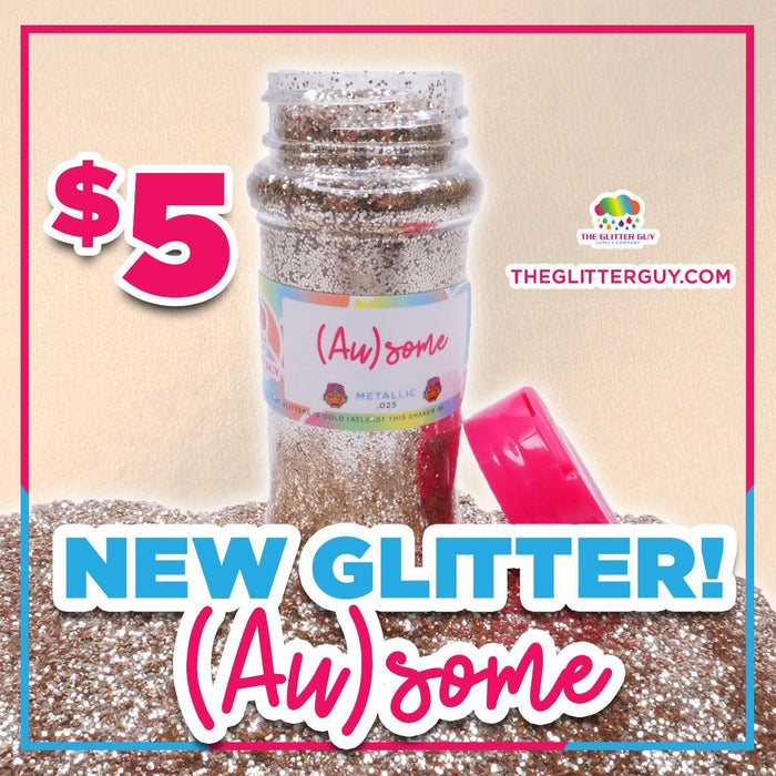 (Au)some | GLITTER from The Glitter Guy