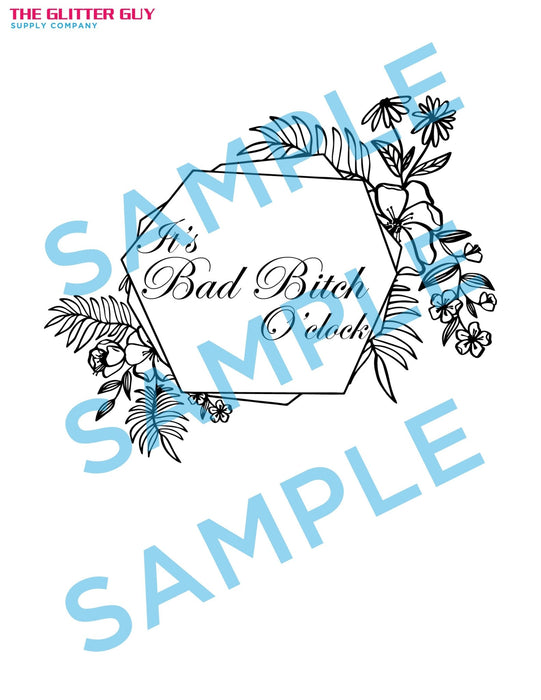 It's Bad B$*! O'Clock Design | Digital Download from The Glitter Guy