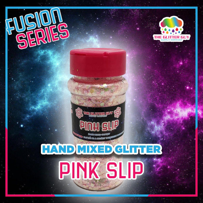 Pink Slip | Fusion from The Glitter Guy