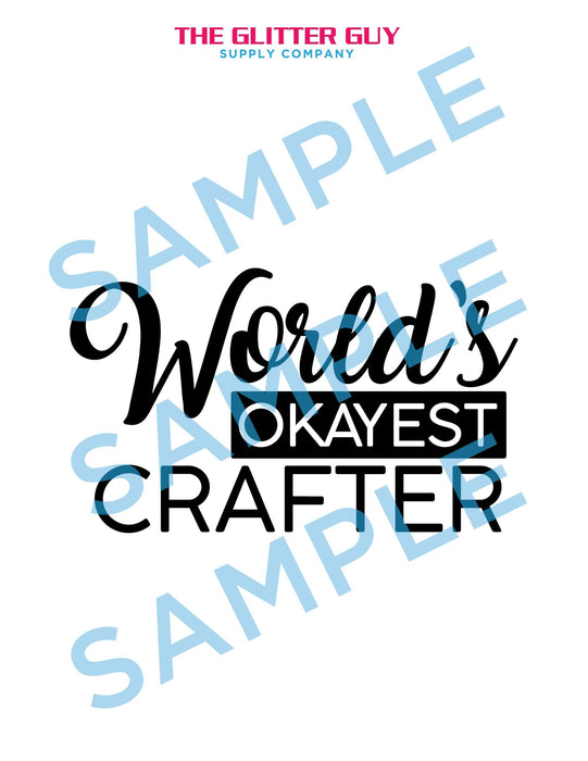 World's Okayest Crafter Design | Digital Artwork from The Glitter Guy